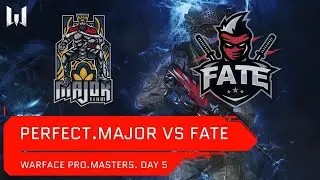 [Matches] Турнир Warface PRO.Masters. Day 5. Perfect.Major vs Fate