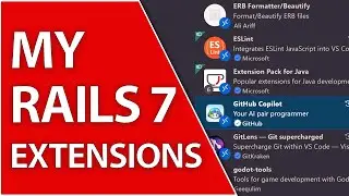 The VSCode Rails Extensions Used In This Series | Intro To Ruby On Rails For Beginners Part 17