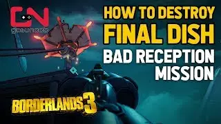 Borderlands 3 How to Destroy Final Dish - Bad Reception Mission