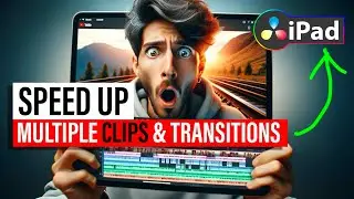 How To SPEED UP multiple clips & transitions all at once! (DaVinci Resolve iPad)