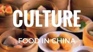 Culture - Food in China