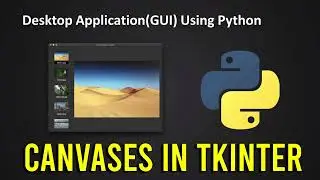 Canvases In Tkinter Tutorial - How to use Canvases in Tkinter Window - Python GUI ULTIMATE GUIDE