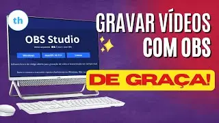 COMO GRAVAR VÍDEOS COM OBS? - COMPLETO E DE GRAÇA!!! ATUALIZADO 2022