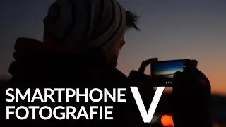 Smartphone Fotografie V - Tipps zum fotografieren mit dem Smartphone