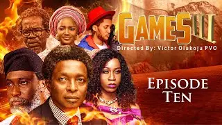 GAMES SEASON 3 || EPISODE 10 || Victor Olukoju PVO