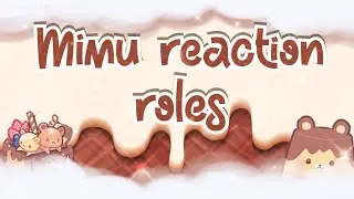 Mimu Reaction Roles |  YAGPDB Bot ₊˚꒰ mswannyy | 1yr Discord Nitro GW !