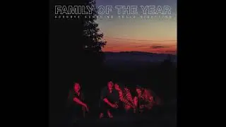 Family of the Year - Numb [Official HD Audio]