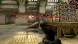 CS:GO Good Moments "6" "Я возвращаюсь в CS"