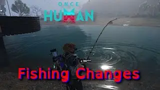 Fishing Game Changes - Once Human 1.1