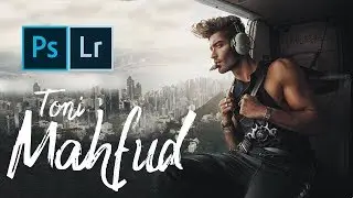 How to Edit Like Toni Mahfud! // Photoshop & Lightroom CC