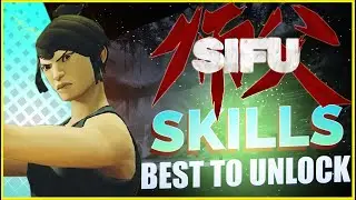 SIFU BEST SKILLS TO UNLOCK PERMANENTLY - SIFU Tips and Tricks