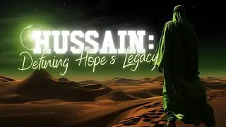 Hussain: A Saga Of Hope & Sacrifice - A-Short Documentary