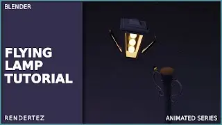 Modelling a Flying Lamp ( Animated ) in Blender