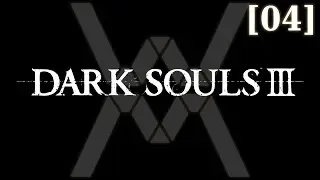 Dark Souls 3 - прохождение/гайд [04] - Поселение Нежити / Undead Settlement