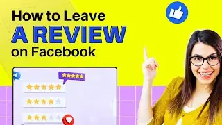 How to Leave a Review on Facebook 2024 [Easy Guide]