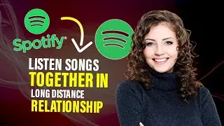 How to listen songs together in long distance relationship in Spotify (Best Method)