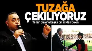 ZAFER ŞAHİN'DEN EZBER BOZAN UYARI. TUZAĞA ÇEKİLİYORUZ. SESLİ MAKALE