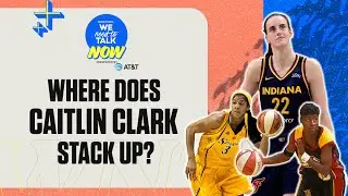 Ranking Caitlin Clark among the WNBA's all-time rookies I Ep. 25