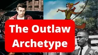 The Outlaw Archetype - FULL EXPLANATION 2023!