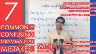 7 Commonly Confusing Grammatical Mistakes with explanations