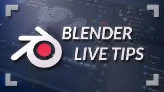 Blender Live Tips