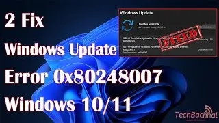 Fix Windows Update Error 0x80248007 in Windows 11: Step by Step Guide