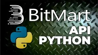 Bitmart API Python / Как получить данные с биржи Bitmart