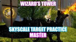 GW2 - Wizard’s Tower: Skyscale Target Practice Master - Secrets of the Obscure - Guild Wars 2