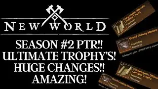 New World Season #2 PTR!! HUGE CHANGES!! Ultimate Trophy's !! Faction Shop Rework!! So Much To Test!