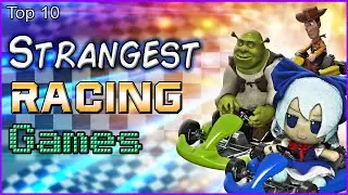 Top 10 Strangest Racing Games