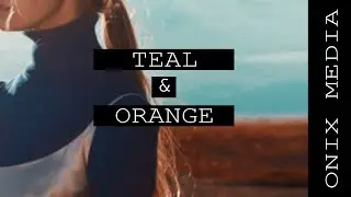 Цветокоррекция в стиле Teal and orange // Туториал