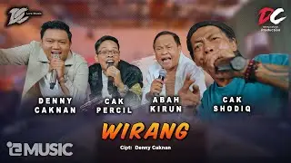 DENNY CAKNAN, CAK PERCIL, CAK SHODIQ, ABAH KIRUN - WIRANG (OFFICIAL LIVE MUSIC) - DC MUSIK