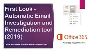 First Look : Automatic Email Investigation and Remediation (2019)- Office 365