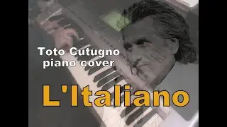 L'italiano - Toto Cutugno piano cover