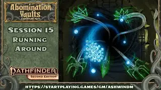 Pathfinder 2e - Abomination Vaults - Running Around - 15