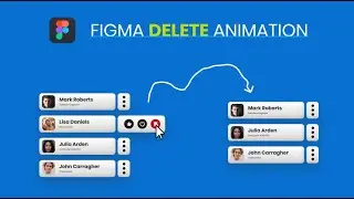 Figma Delete Animation | Action Menu and Micro-interaction (2022)