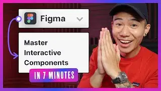 Figma Tutorial: Create Interactive Components with a Real Project (In 7 Minutes)