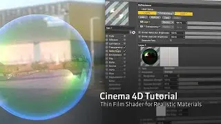 Cinema 4D R18 Thin Film Shader for More Realistic Materials