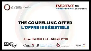 The Compelling Offer/L'offre irrésistible