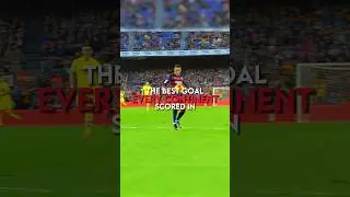 The best goal scored in every continent