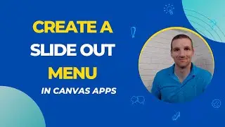 Power Apps - How to Create a Slide Out Menu in Canvas Apps