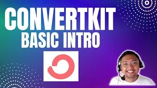 Introduction to Convertkit tutorial Basics | Email Marketing 101