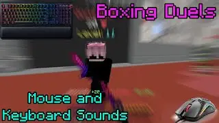 Keyboard and Mouse Sounds Minecraft Boxing Duels