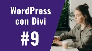 Curso de WordPress con Divi #9 - El Módulo de Formulario