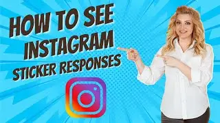 How To See Instagram Sticker Responses