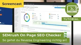 SEMrush On Page SEO Checker: So geht Reverse Engineering mit System!