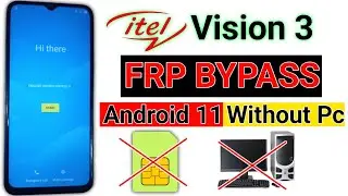 Itel Vision 3 (S661LP) Frp Bypass Android 11| Itel Vision 3 Google Account Unlock Without Pc 2023