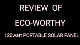 #eco-worthy  Hows the Solar Panel Working