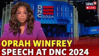 DNC Live | Oprah Winfrey Speech Live At DNC Day 3 | Kamala Harris | Tim Walz | Bill Clinton | N18G