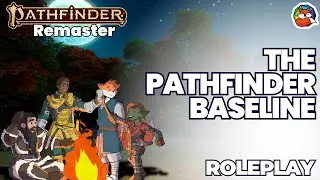 The Pathfinder Baseline: Expectations for a Welcoming Environment for Pathfinder 2E!